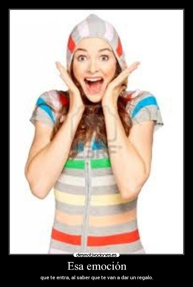 Esa emoción -