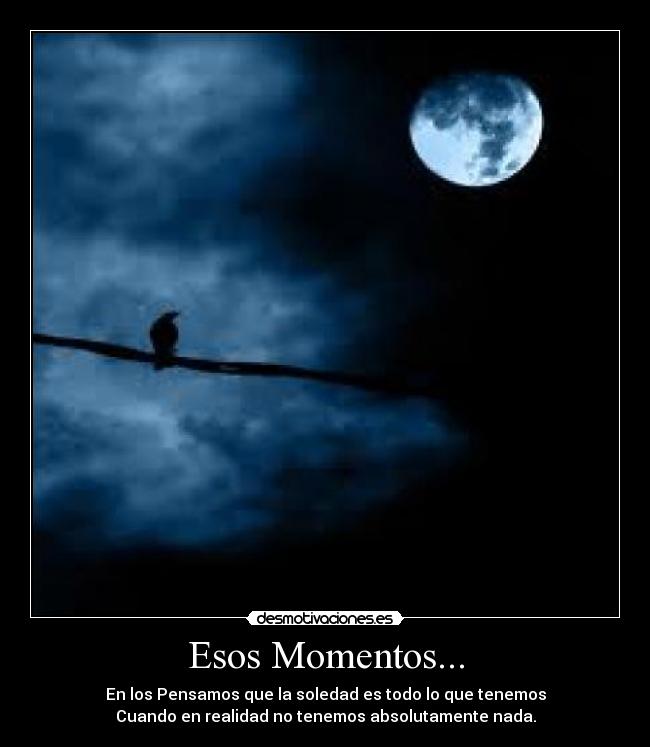 Esos Momentos... -