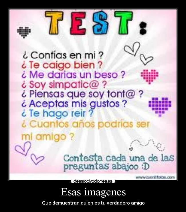 carteles esas fotos que nos demuestran los amigos desmotivaciones