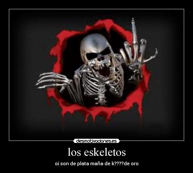 los eskeletos -