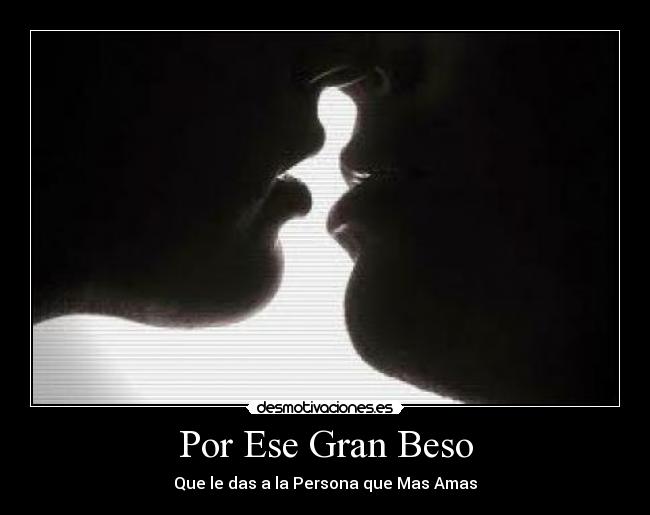 Por Ese Gran Beso - 