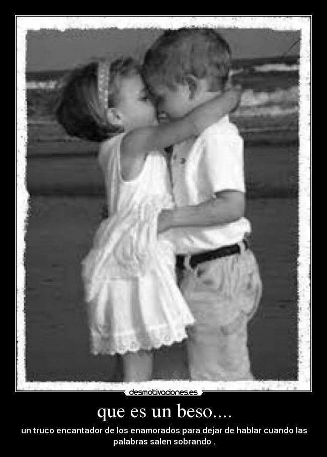 que es un beso.... -