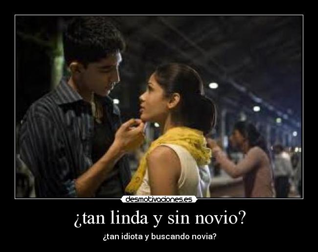 ¿tan linda y sin novio? - 