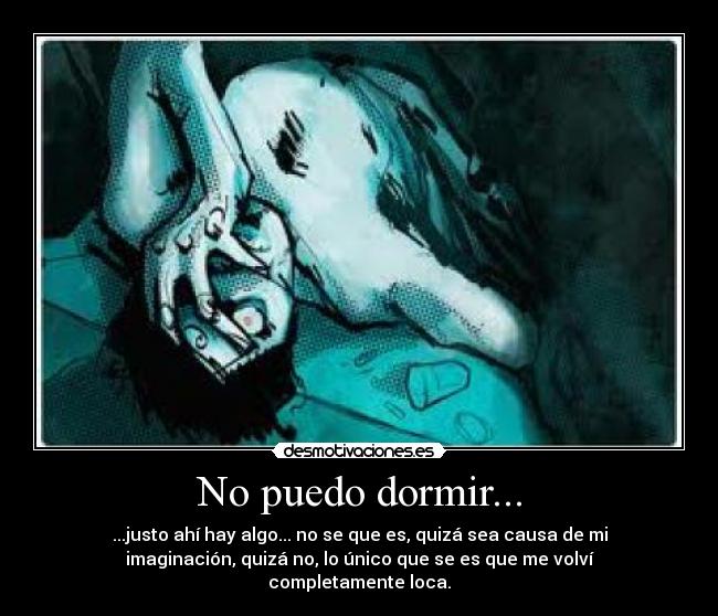 No puedo dormir... -