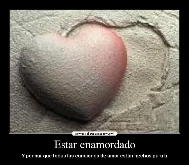 Estar enamordado -