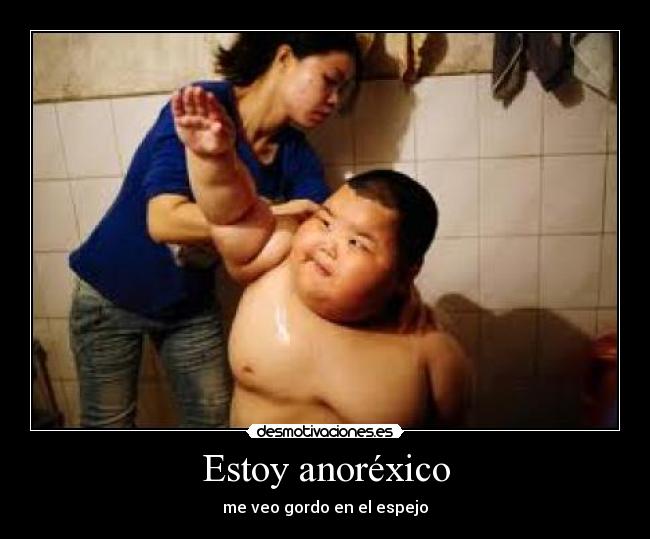Estoy anoréxico -