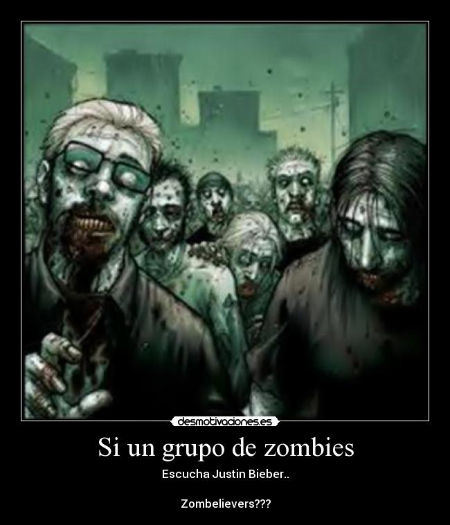 Si un grupo de zombies - 
