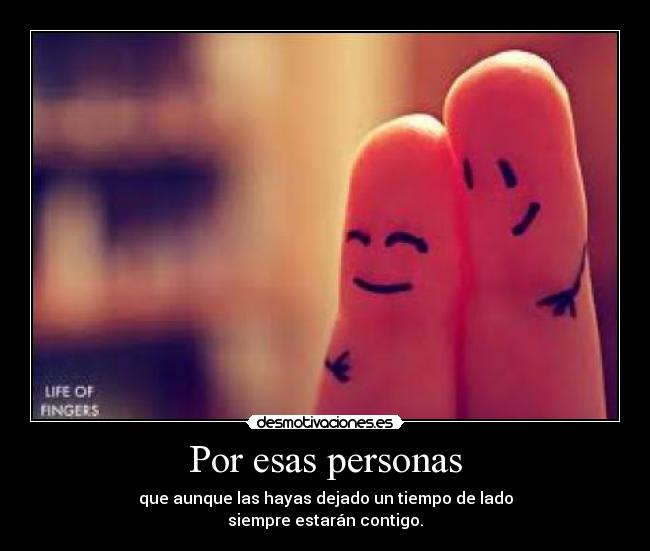 Por esas personas -