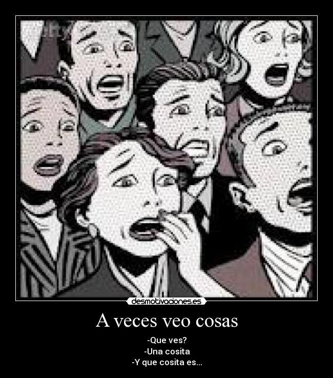 A veces veo cosas - 