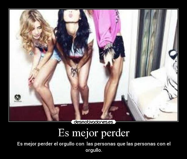 Es mejor perder -