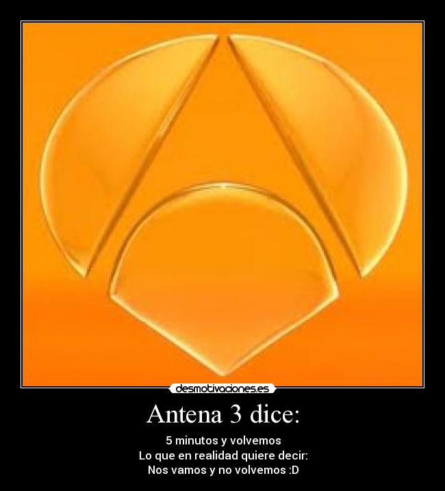 Antena 3 dice: -