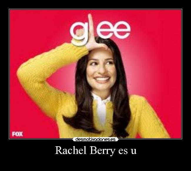 Rachel Berry es u - 