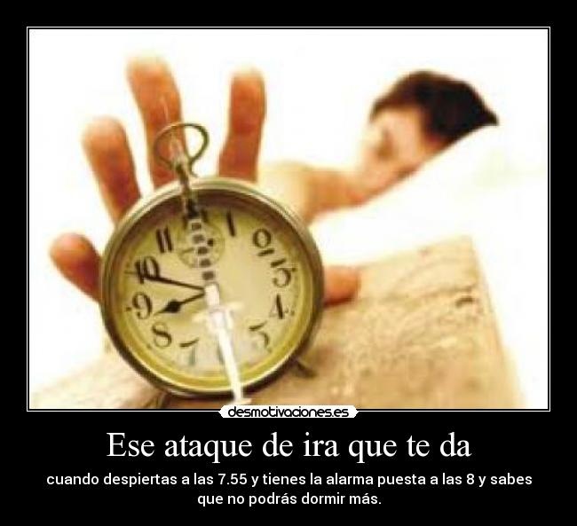 Ese ataque de ira que te da -