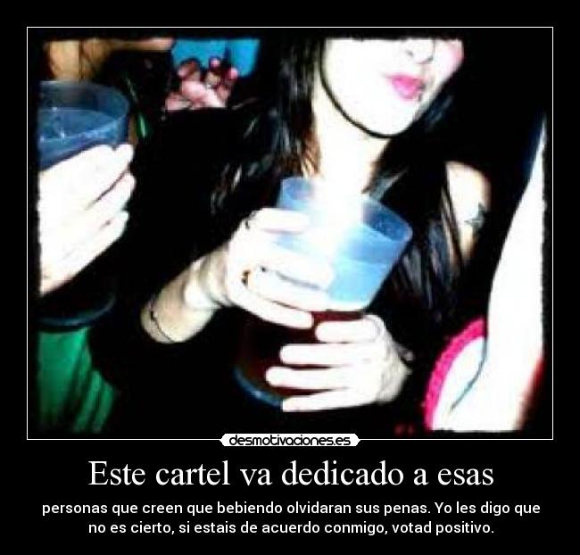 Este cartel va dedicado a esas -