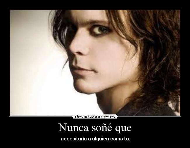 Nunca soñé que -