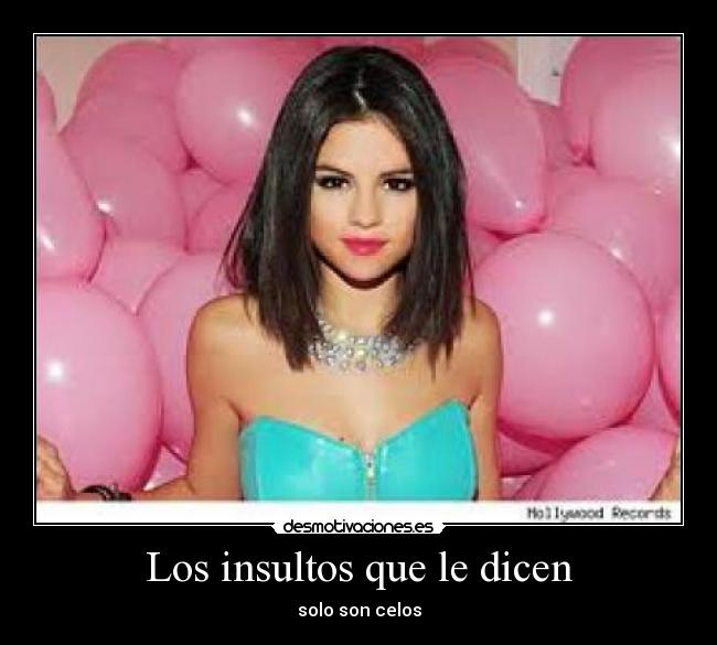 Los insultos que le dicen -