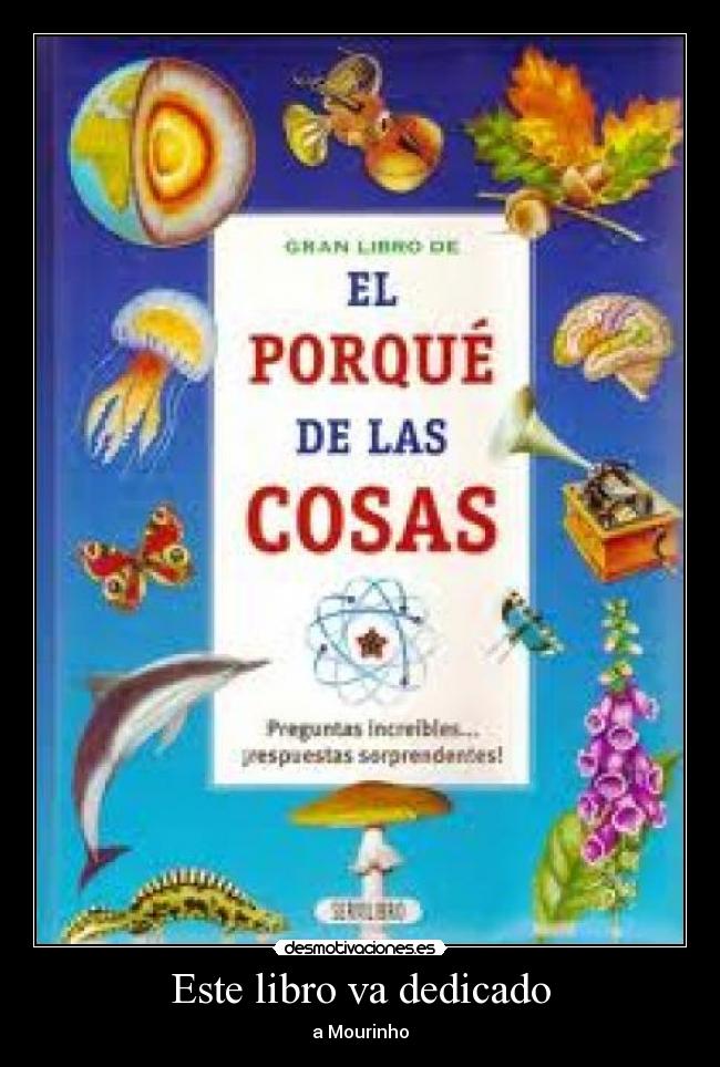 Este libro va dedicado - a Mourinho