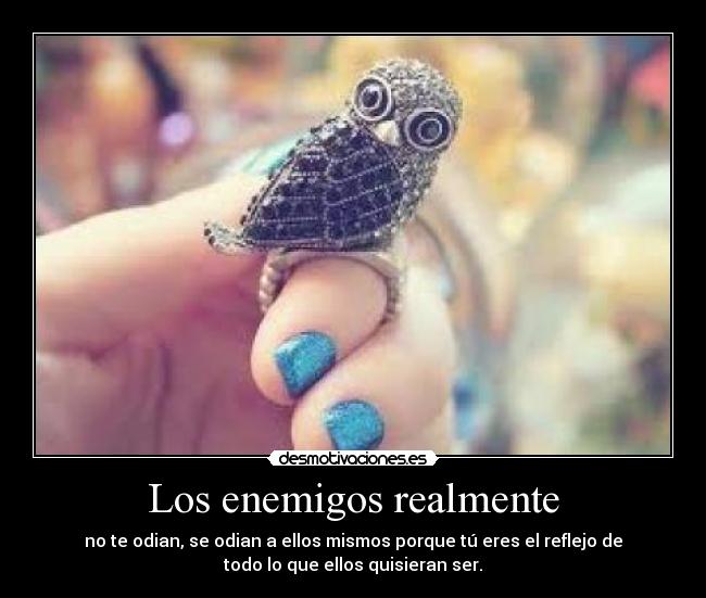 Los enemigos realmente - 