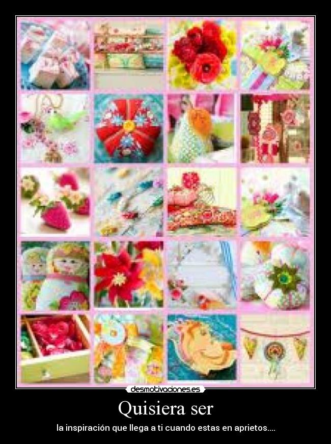 Quisiera ser -