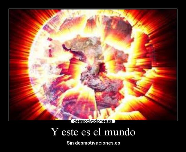 Y este es el mundo - 