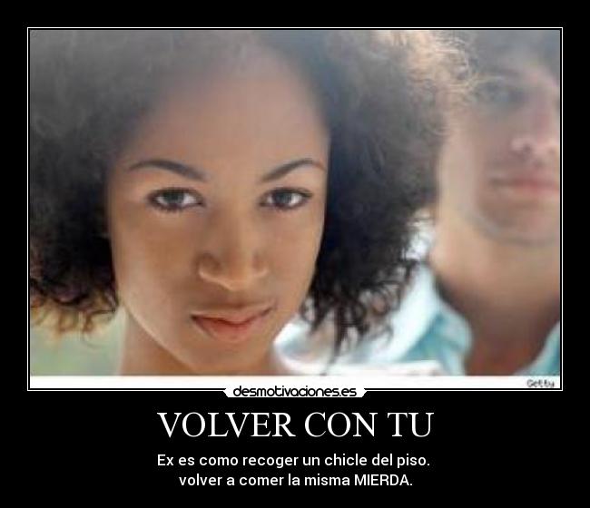 carteles volver con desmotivaciones