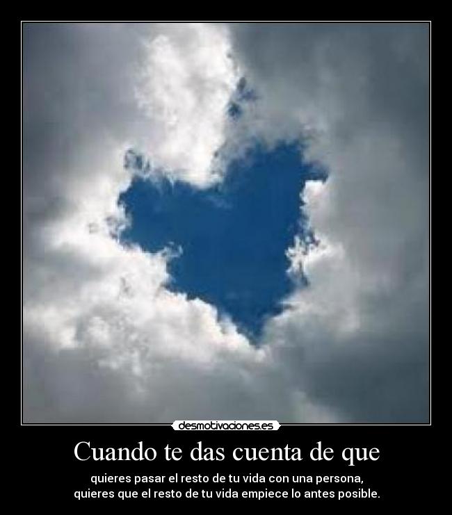 Cuando te das cuenta de que -