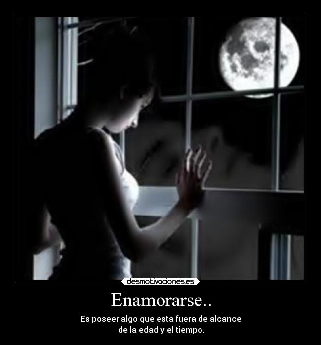 Enamorarse.. -