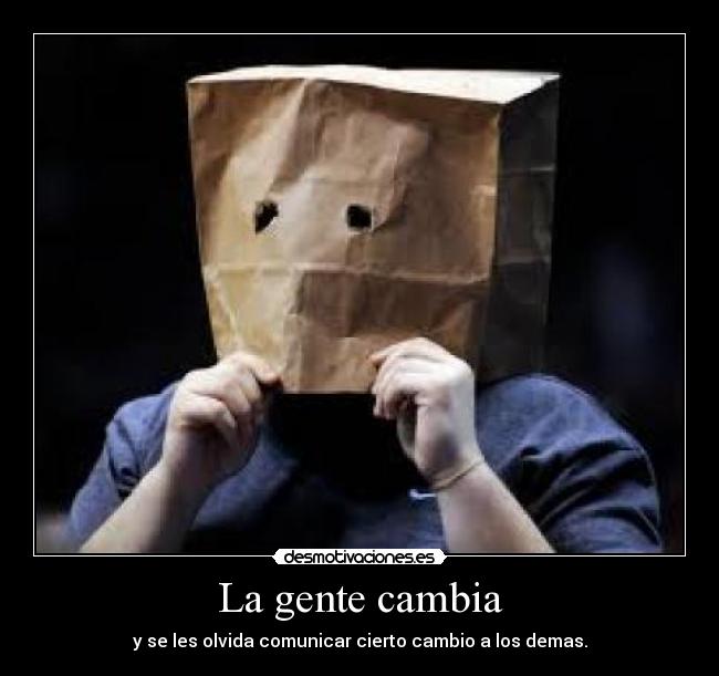 La gente cambia -