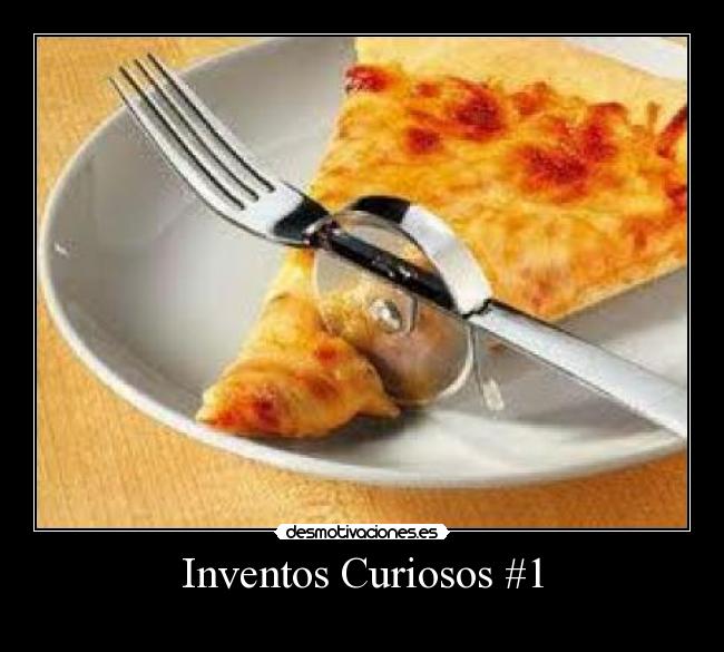 Inventos Curiosos #1 -