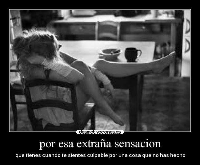 por esa extraña sensacion - 