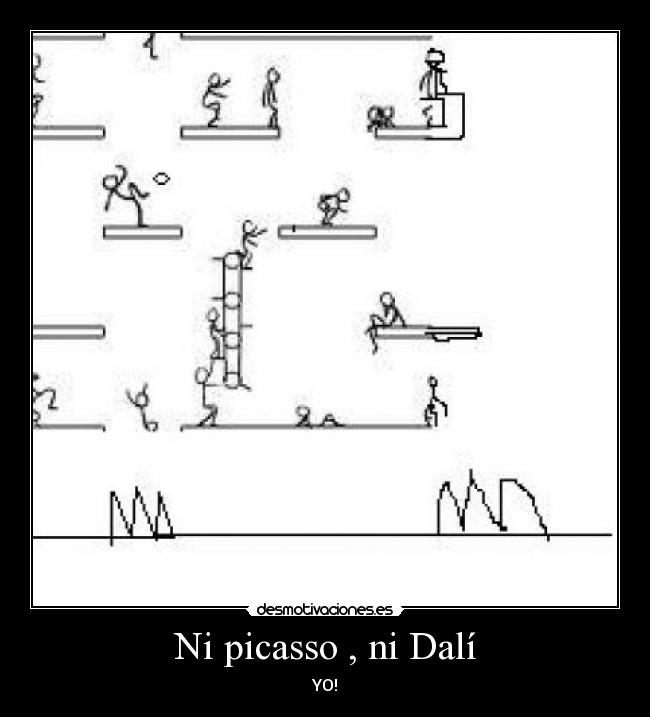 Ni picasso , ni Dalí - YO!