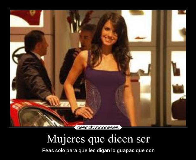 Mujeres que dicen ser -