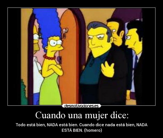 Cuando una mujer dice: -