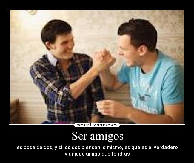 Ser amigos -