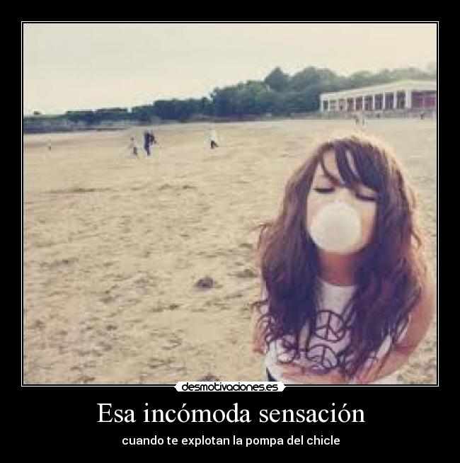 Esa incómoda sensación -