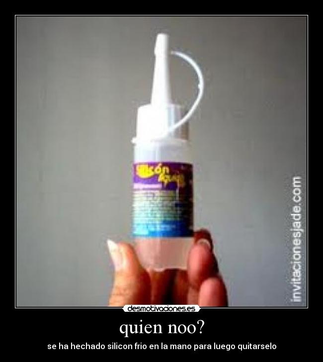 quien noo? -