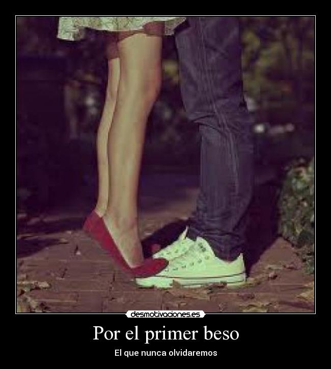 Por el primer beso -