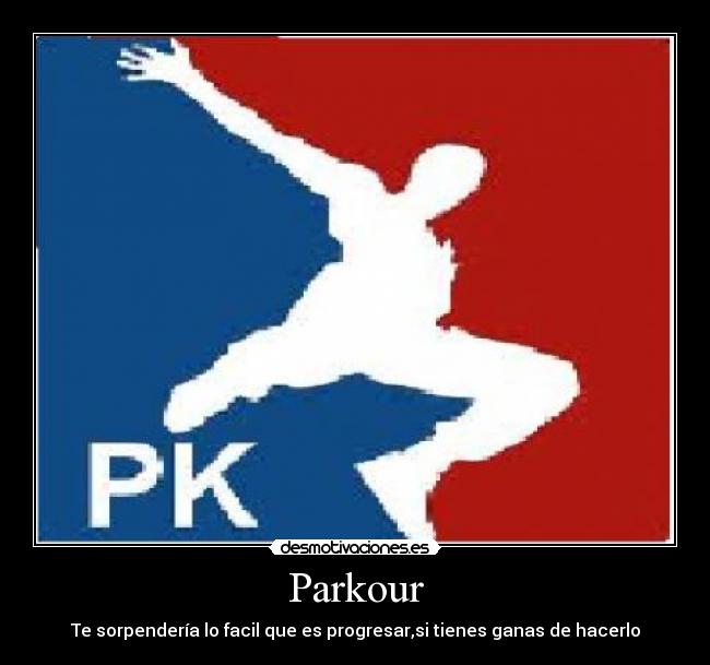 Parkour - Te sorpendería lo facil que es progresar,si tienes ganas de hacerlo