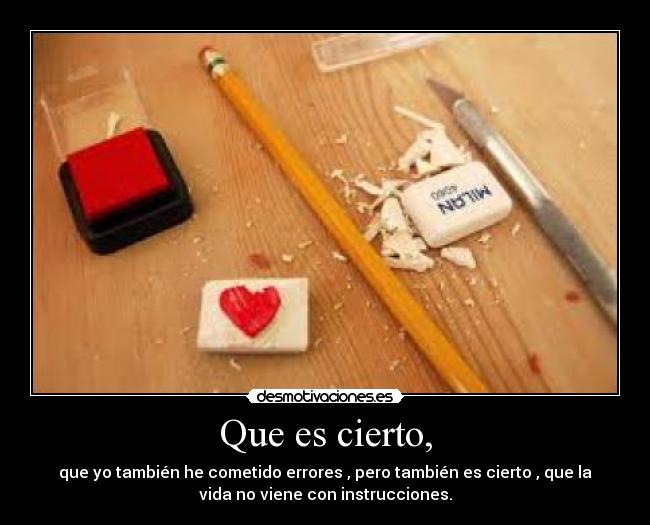 Que es cierto, - 