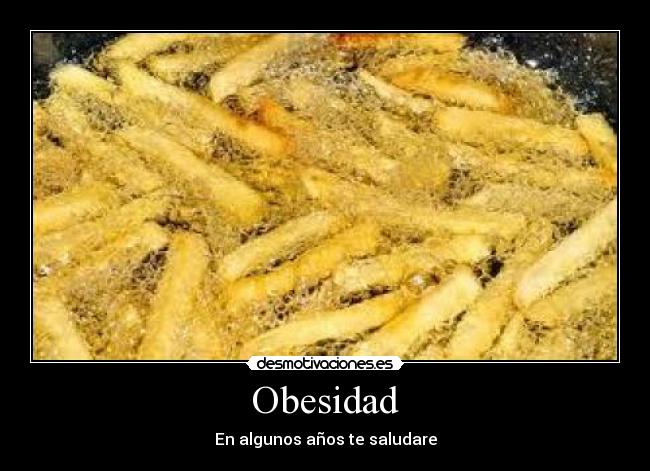 Obesidad - En algunos años te saludare