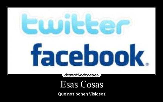 Esas Cosas -
