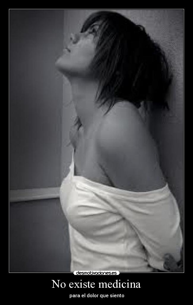 No existe medicina -