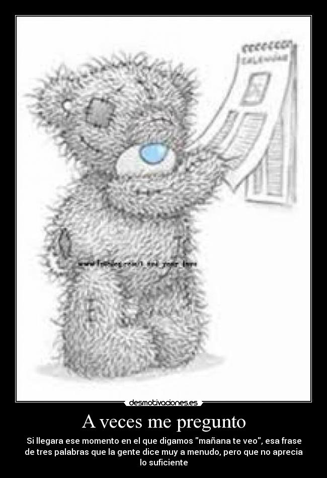 A veces me pregunto -