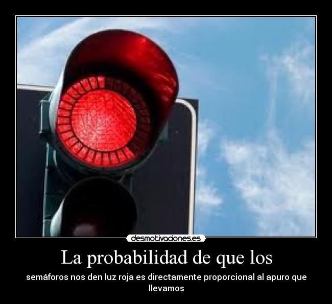 La probabilidad de que los - 