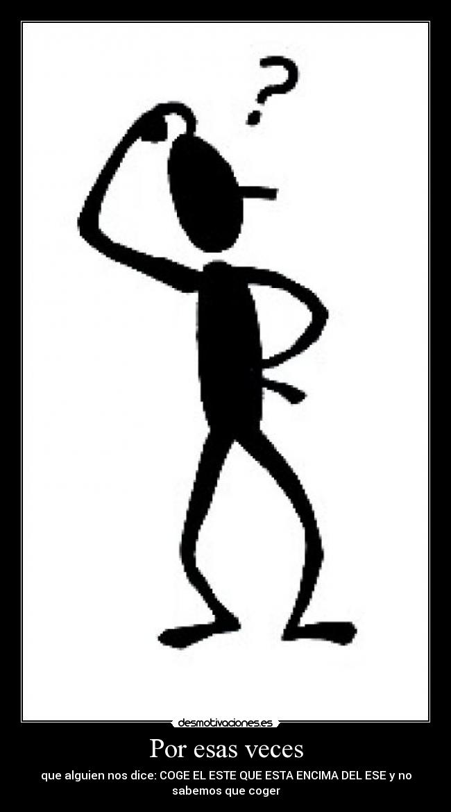 Por esas veces -