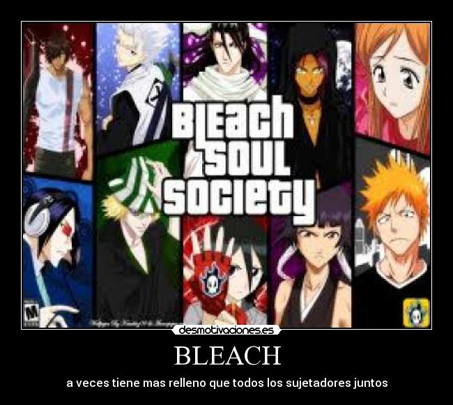 BLEACH - a veces tiene mas relleno que todos los sujetadores juntos