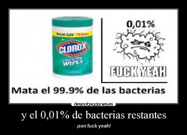 carteles fuck yea bacteria desmotivaciones