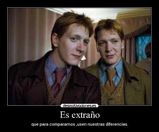 Es extraño -