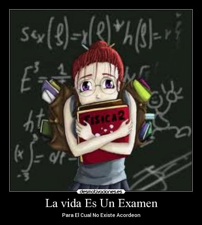 La vida Es Un Examen -