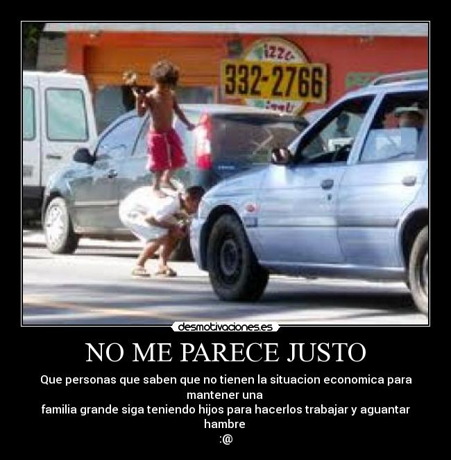 NO ME PARECE JUSTO -
